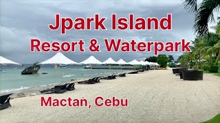 Jpark Island Resort & Waterpark, Mactan, Cebu| Water Fun Family Destination