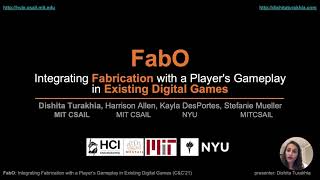 C&C '21 Talk: FabO: Integrating Fabrication with a Player's Gameplay in Existing Digital Games