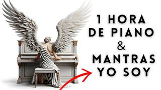 🔴 1 HORA de AFIRMACIONES YO SOY 💎 MUSICA TRANQUILA de PIANO #yosoy