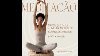 A prática da meditação para alívio da ansiedade