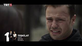 Teşkilat 121. Bölüm Fragmanı Özet Anlatım