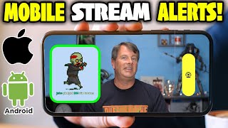 Add Alerts to your Mobile Live Streams!