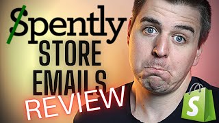 How to customize your Shopify store emails? Spently Email - Honest Review