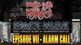 Space Hulk - Mission 7 - Alarm Call - Starbound Saturdays - BoardGameManiacs