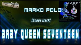 Baby queen seventeen / Marko Polo -Bonus track-