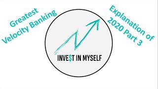 Velocity Banking Greatest Explanations Videos of 2020 Part 3 Invest In Myself