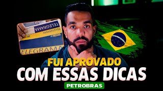 FUI APROVADO COM ESSAS DICAS (CONCURSO PETROBRAS 2024)