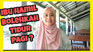 Bolehkah Ibu Hamil Tidur di Pagi Hari ? | Apa Bahayanya ?