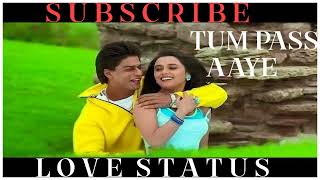 Tum pass aaye - original soundtrack l Shahrukh Khan & Kajal l Rani mukharji l official audio song