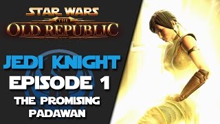 Star Wars: The Old Republic Jedi Knight - Episode 1 - The Promising Padawan