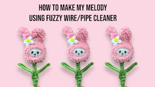 My Melody Using fuzzy Wire/Pipe Cleaner #diy #craft #mymelody #sanrio #pipecleanercrafts