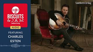 Charles Esten’s Long Road to Nashville | Biscuits & Jam | Season 5 | Episode 3