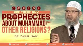 ARE THERE ANY PROPHECIES ABOUT MUHAMMAD PBUH IN OTHER RELIGIONS   DR ZAKIR NAIK  BY IRFI  YouTube