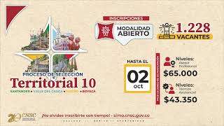 Proceso de SelecciónCNSC Territorial 10, 1.200 vacantes en 11 entidades de 4 departamentos del país