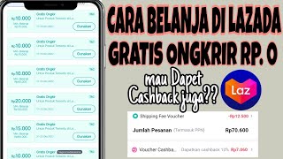 CARA BELANJA DI LAZADA GRATIS ONGKIR