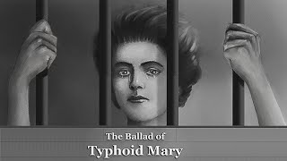 The Ballad Of Typhoid Mary