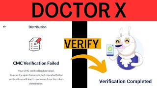 CMC VERIFICATION Doctor X || How To Verification Doctor X! || New Update