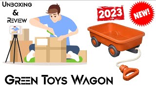 Unboxing and Review - Green Toys Wagon - 2023