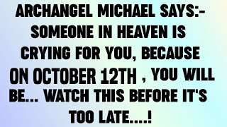 ✝️Today god message | god told angels archangel Michael says someone in heaven is crying... | #god