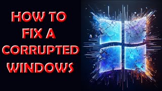 ✅ EASY GUIDE: How To Fix Corrupted a Windows! ✅