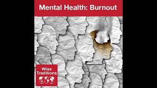 360: Mental Health: Burnout