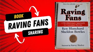 Great Customer Service (Sharing from the book Raving Fans by Ken Blanchard and Sheldon Bowles)