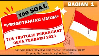 100 SOAL TES TERTULIS PERANGKAT DESA TERBARU 2023