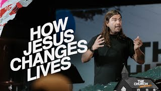 How Jesus Changes Lives | Acts #28