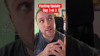 Fasting Update - Final Day #food