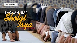 Bacaan Niat Sholat Isya (imam/makmum) - (teks & arti)