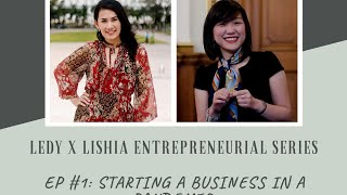 Ledy X Lishia Entrepreneurial Series: Starting a business in a pandemic