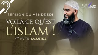 (Sous-titres) L'ISLAM ET LA JUSTICE 4ÈME PARTIE -  NADER ABOU ANAS