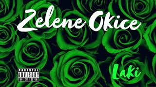 LAKI - ZELENE OKICE (OFFICIAL AUDIO)