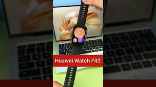 Huawei Watch Fit 2 Hands-on, key specs! Better than Band 7 Pro?