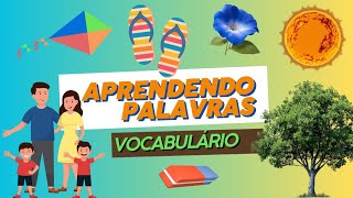 Aprendendo PALAVRAS como: mesa, violão,camelo, telefone,dado,gota, ema, gato,flor, estrela, sol, lua