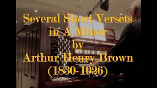 Short Versets in A Minor by Arthur Brown (1830-1926)