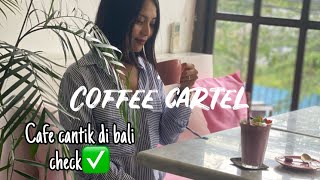 Coffee cartel bali|cafe kekinian daerah seminyak