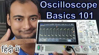 Oscilloscope Tutorial {Basics 101} Explained in HINDI {Science Thursday}