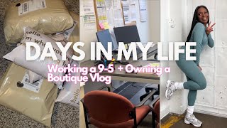 VLOG | Balancing a 9-5 while owning a Boutique + packing orders + running errands + more