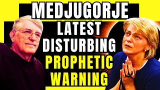 MEDJUGORJE AUGUST 2024: THE LATEST URGENT WARNING FROM THE VIRGIN MARY TO FATHER LJUBICIC |END TIMES