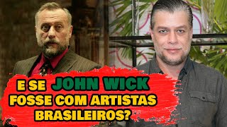 E se JOHN WICK fosse BRASILEIRO?