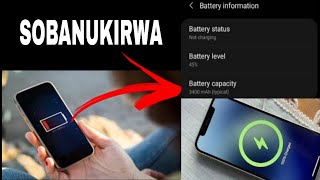 🛑 Menya capacity ya battery ya phone yawe uko ingana || Mbere yo kugura phone banza umenye ibi #how