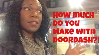 How much do you make with Doordash? What kind of money can you expect?