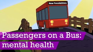 Passengers on a Bus: mental health animation