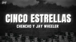 Cinco Estrellas - Chencho Corleone, Jay Wheeler (Letra)