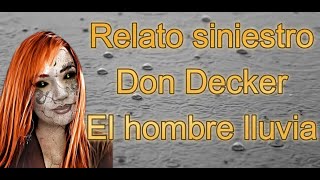 Don decker el hombre lluvia