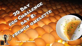 30 day egg challenge/French Omelette