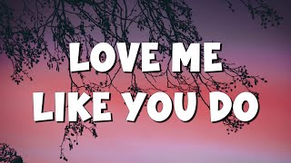 Love Me Like You Do - Ellie Goulding (Lyrics) || Ed Sheeran, Powfu (Mix Lyrics)