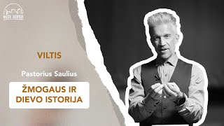 Dievo ir žmogaus istorija | Viltis | Pastorius Saulius