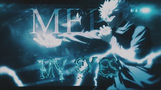 [4K] Mep「AMV/Edit」(My Eyes)